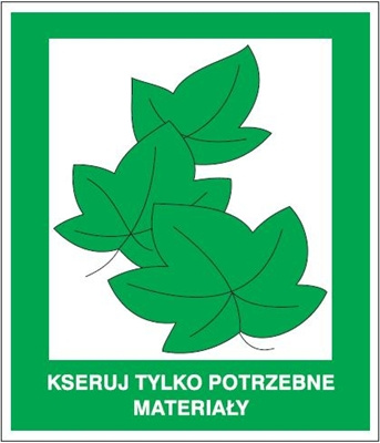 Znak kseruj tylko potrzebne materiały na Folii Samoprzylepnej (857-22)