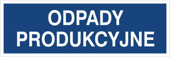 Znak odpady produkcyjne na płycie PCV (801-98)