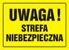 Znak Uwaga! Strefa niebezpieczna na płycie HIPS (OA027)