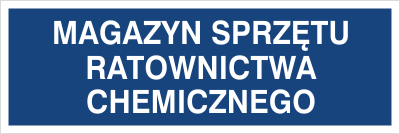 Znak magazyn sprzętu ratownictwa chemicznego (801-144)