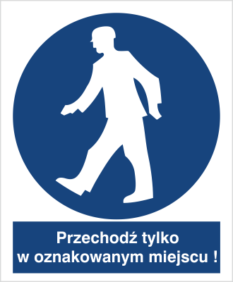 Znak nakaz przechodzenia w oznakowanym miejscu na Folii Samoprzylepnej (412)