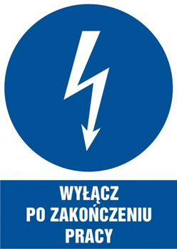 Znak Wyłącz po zakończeniu pracy na Folii Samoprzylepnej (HE017)