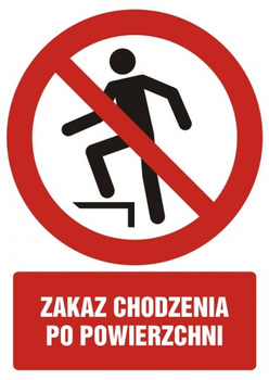 Znak zakaz chodzenia po powierzchni na płycie PCV (GC085)