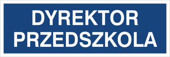 Znak dyrektor przedszkola na płycie PCV (801-220)
