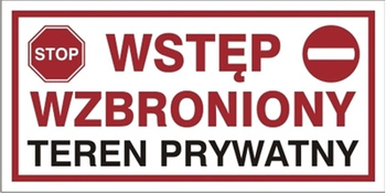 Znak wstęp wzbroniony teren prywatny na płycie PCV (704-13)