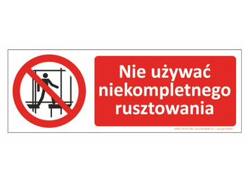 Znak Nie używać niekompletnego rusztowania (T209)