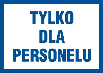 Znak Tylko dla personelu (PA017)