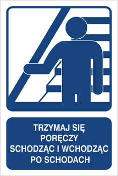 Znak trzymaj się poręczy schodząc i wchodząc po schodach na Folii Samoprzylepnej (823-111)