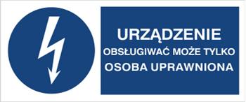 Znak Urządzenie obsługiwać może tylko osoba uprawniona na płycie PCV (430-11b)