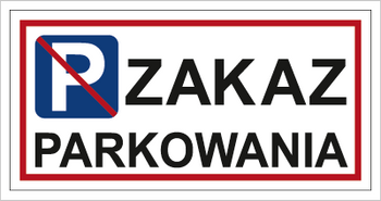 Znak zakaz parkowania na płycie PCV (704-01)