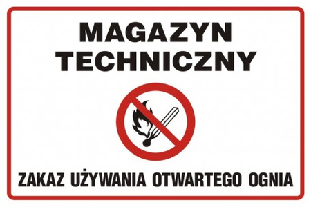 Znak Magazyn techniczny. Zakaz używania otwartego ognia na płycie PCV (NC010)