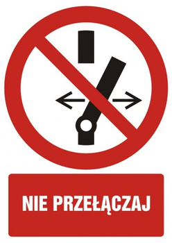 Znak nie przełączaj na Folii Samoprzylepnej (GC093)
