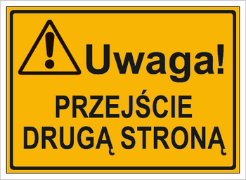 Znak uwaga przejście drugą stroną na płycie HIPS (319-72)