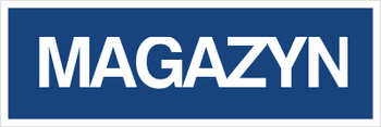 Znak magazyn na Folii Samoprzylepnej (801-05)