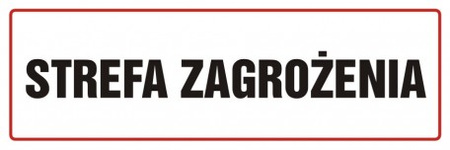 Znak Strefa zagrożenia na płycie PCV (NC001)