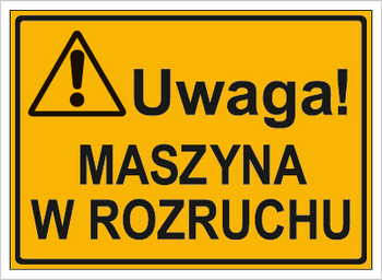 Znak uwaga maszyna w rozruchu na płycie HIPS (319-59)