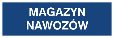 Znak magazyn nawozów na płycie PCV (801-114)