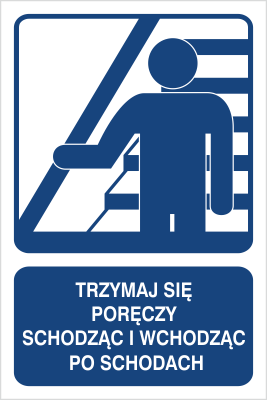 Znak trzymaj się poręczy schodząc i wchodząc po schodach na Folii Samoprzylepnej (823-111)
