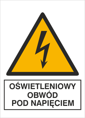 Znak oświetleniowy obwód pod napięciem na Folii Samoprzylepnej (330-07)