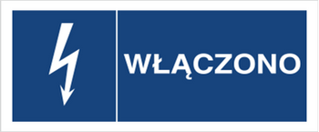 Znak Włączono na płycie PCV (530-09b)