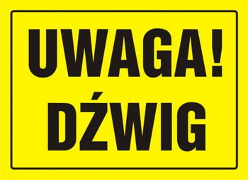 Znak Uwaga! Dźwig na płycie HIPS (OA062)