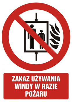 Znak zakaz używania windy w razie pożaru na płycie PCV (GC086)