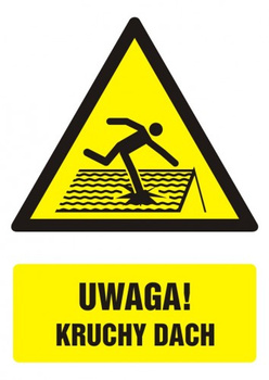 Znak Uwaga! Kruchy dach na Folii Samoprzylepnej (GF018)