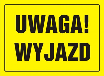 Znak Uwaga! Wyjazd na płycie HIPS (OA097)