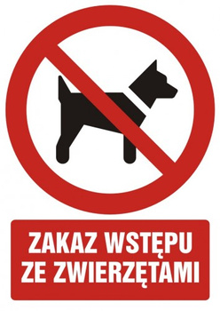 Znak zakaz wstępu ze zwierzętami na Folii Samoprzylepnej (GC012)