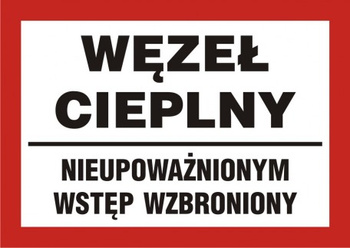 Znak Węzeł cieplny- nieupoważnionym wstęp wzbroniony (PB172)