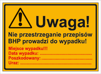 Znak uwaga nie przestrzeganie przepisów BHP prowadzi do wypadku na płycie HIPS (319-75)
