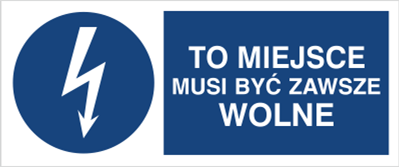 Znak To miejsce musi być zawsze wolne na płycie PCV (430-14b)