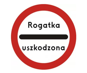 Znak zakazu METALOWY (B32b) Rogatka uszkodzona