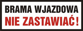 Znak Brama wjazdowa nie zastawiać na płycie PCV (SA027)