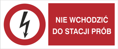Znak Nie wchodzić do stacji prób na płycie PCV (630-07b)