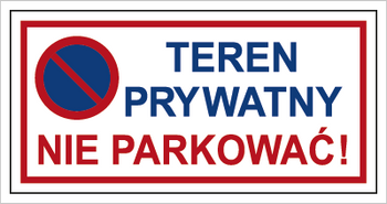 Znak teren prywatny nie parkować na płycie PCV (704-07)