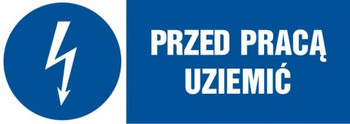 Znak Przed pracą uziemić na płycie PCV (HF005)