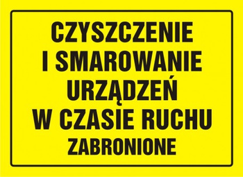 Znak Czyszczenie i smarowanie urządzeń w czasie ruchu surowo zabronione na płycie HIPS (OA088)