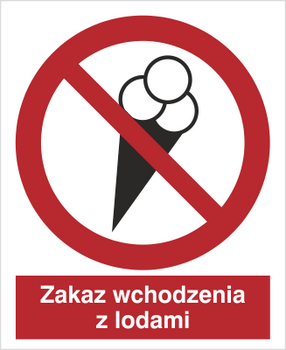 Znak zakaz wchodzenia z lodami na Folii Samoprzylepnej (614)