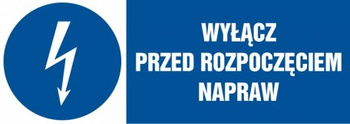 Znak Wyłącz przed rozpoczęciem napraw na Folii Samoprzylepnej (HF018)
