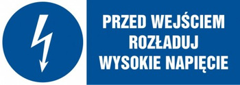 Znak Przed wejściem rozładuj wysokie napięcie na Folii Samoprzylepnej (HF007)