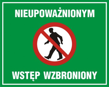 Znak Nieupoważnionym wstęp wzbroniony (OB017)