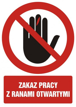 Znak zakaz pracy z ranami otwartymi na płycie PCV (GC059)