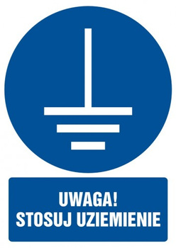 Znak Uwaga! Stosuj uziemienie na Folii Samoprzylepnej (GL050)