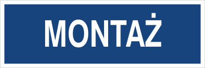 Znak montaż na płycie PCV (801-177)