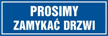 Znak Prosimy zamykać drzwi (PB016)