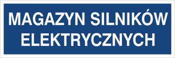 Znak magazyn silników elektrycznych na płycie PCV (801-142)