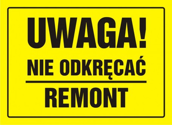 Znak Uwaga! Nie odkręcać. Remont na płycie HIPS (OA018)