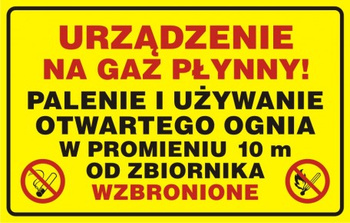 Znak Urządzenie na gaz płynny- palenie i używanie otwartego ognia w r=10m od zbiornika wzbronione (JD019)