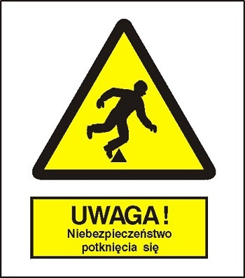 Znak uwaga niebezpieczeństwo potknięcia się na Folii Samoprzylepnej (313)